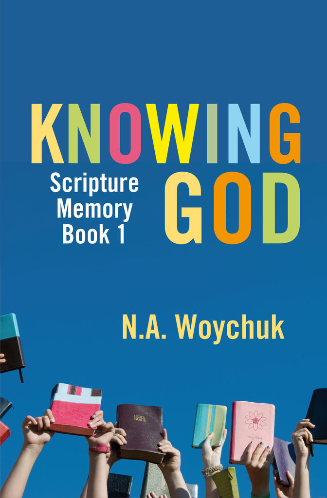 Knowing God: Scripture Memory Book 1