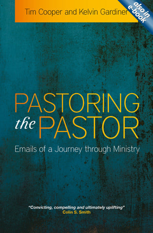 Pastoring the Pastor: Emails of a Journey through Ministry