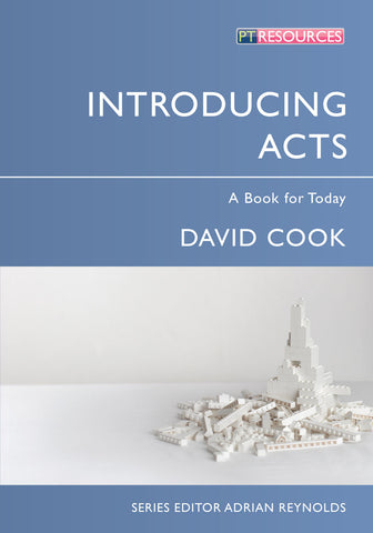 Introducing Acts: A Book for Today..By: David Cook