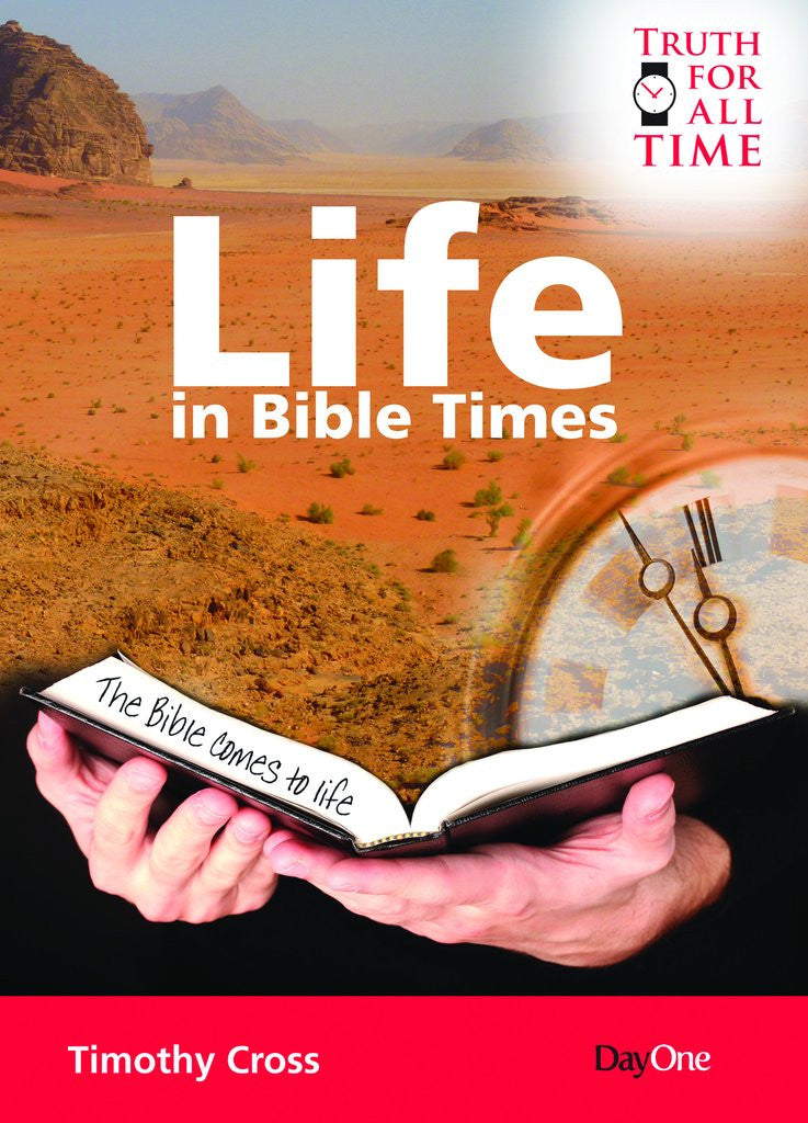 Life in Bible Times (Truth For All Time)