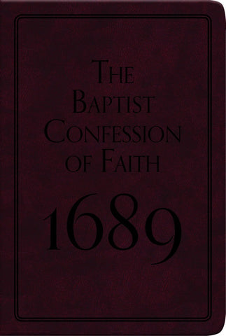 The Baptist Confession of Faith, 1689