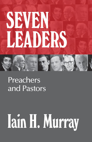 Seven Leaders: Pastors and Teachers