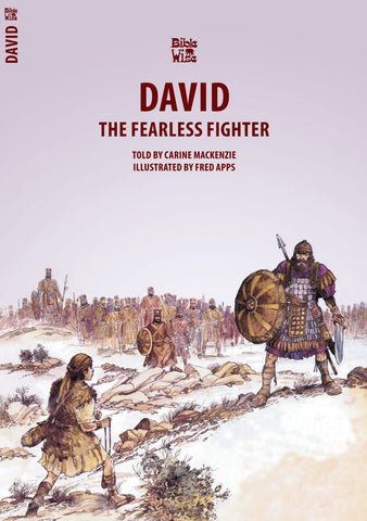 David: The Fearless Fighter (Bible Wise)