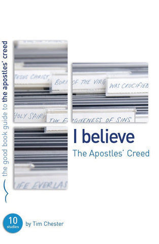 The Apostles' Creed (Good Book Guides)