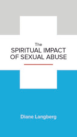 The Spiritual Impact of Sexual Abuse