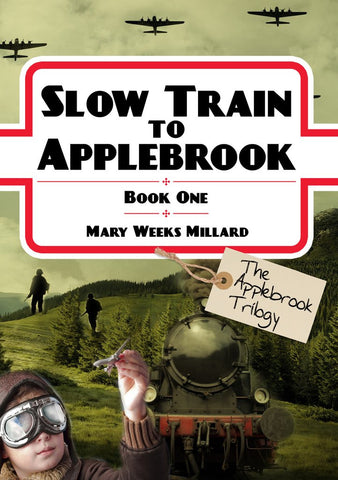 Slow Train to Applebrook (Book 1)