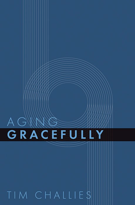 Aging Gracefully (Cruciform Quick) by Tim Challies