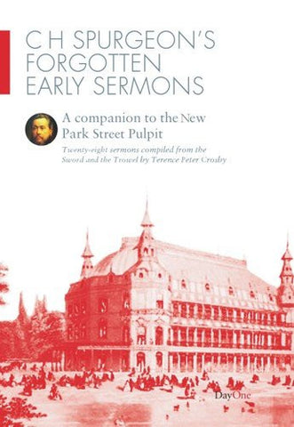 C H Spurgeon's Forgotten Early Sermons
