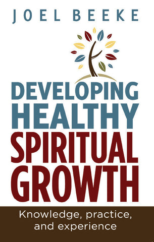 Developing Healthy Spiritual Growth: Knowledge, Practice and Experience