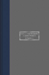 Collected Sermons of James Durham: 61 Sermons - Vol. 1