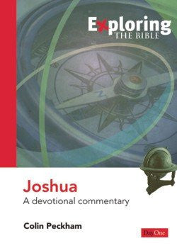 Exploring the Bible: Joshua - A devotional commentary