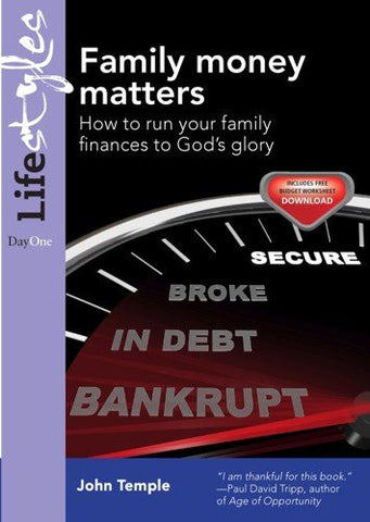 Family money matters: How to run your family finances to God's glory