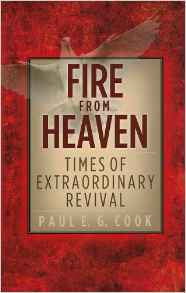 Fire from Heaven: Times of Extraordinary Revival