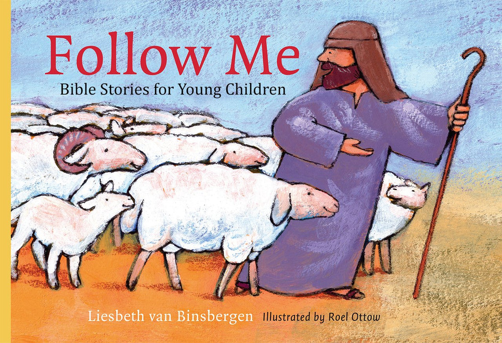 Follow Me: Bible Stories for Young Children