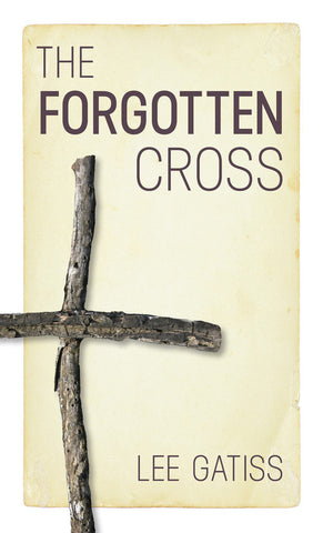 The Forgotten Cross