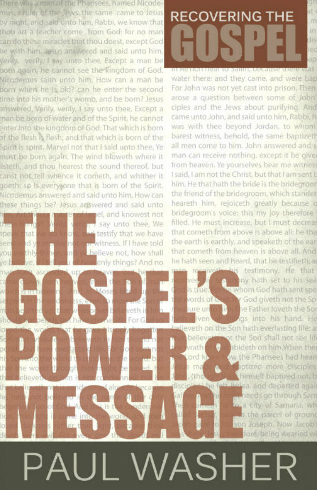 The Gospel’s Power and Message (Recovering the Gospel)