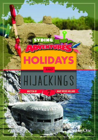 The Syding Adventures: Holidays & Hijackings (Book 7)