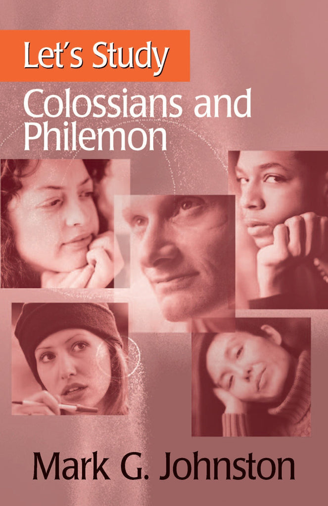 Let’s Study Colossians and Philemon