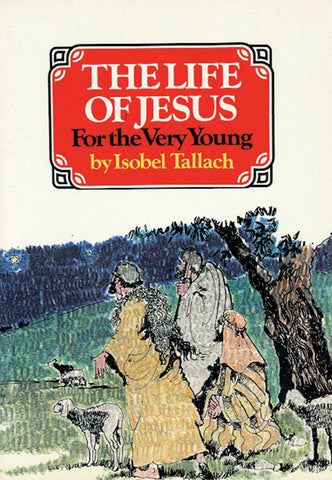 Life of Jesus for the Very Young