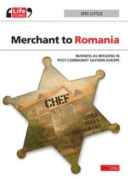 Merchant to Romania: Business as Missions in Post-Communist Eastern Europe