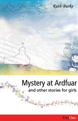 Mystery at Ardfuar and other stories for girls