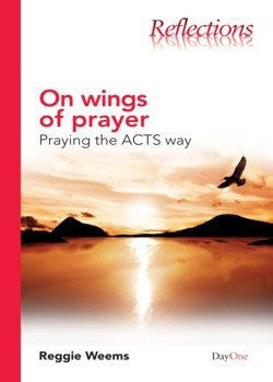 On wings of prayer: Praying the ACTS ways