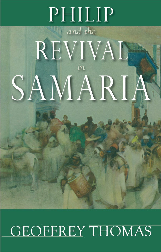 Philip and the Revival in Samaria