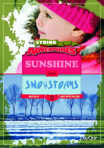 The Syding Adventures: Sunshine & Snowstorms (Book 3)