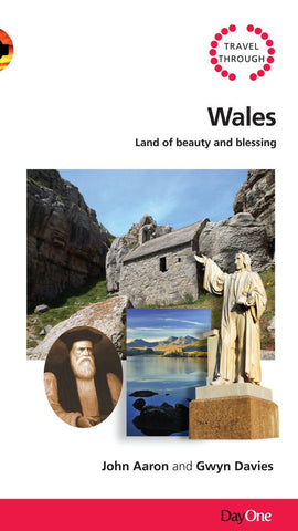 Travel through Wales: Land of Beauty & Blessing (Travel Guide)