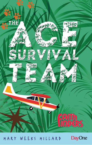 ACE Survival Team (The) Mary Weeks Millard | Faithfinders
