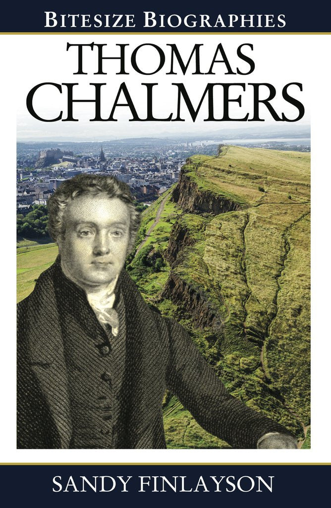 Thomas Chalmers (Bitesize Biographies)