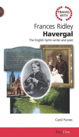 Travel with Frances Ridley Havergal (Travel Guide)