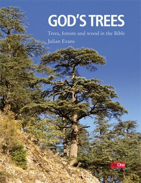 God's Trees: Trees, forests and wood in the Bible