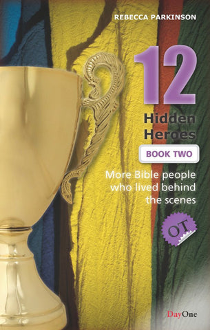 Twelve Hidden Heroes: Old Testament (Book 2)