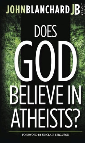 Does God Believe in Atheists?