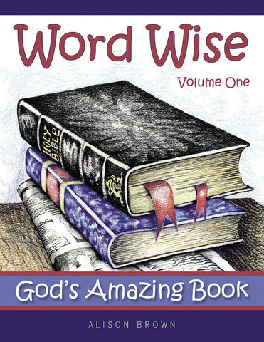 Word Wise, Volume 1: God's Amazing Book