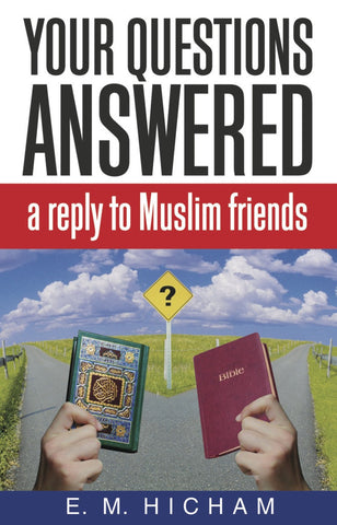 Your Questions Answered: a reply to Muslim Friends