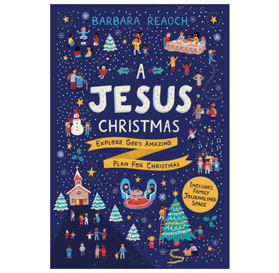 A Jesus Christmas: Explore God's Amazing Plan for Christmas