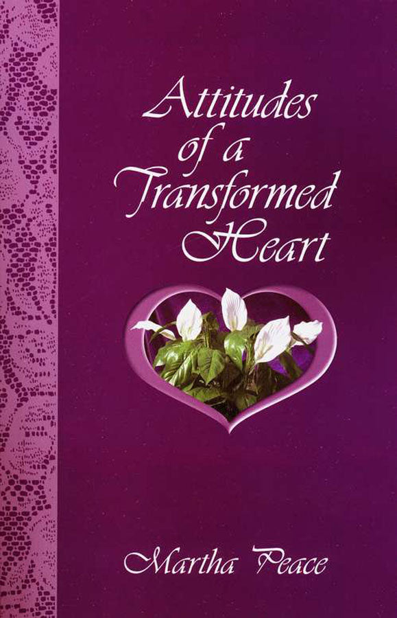 Attitudes of a Transformed Heart