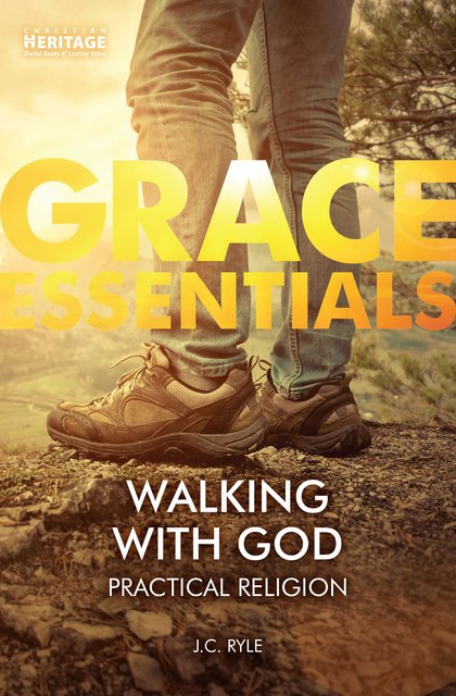 Walking With God: Practical Religion