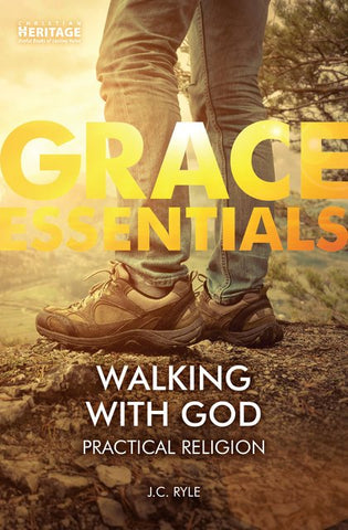 Walking With God: Practical Religion