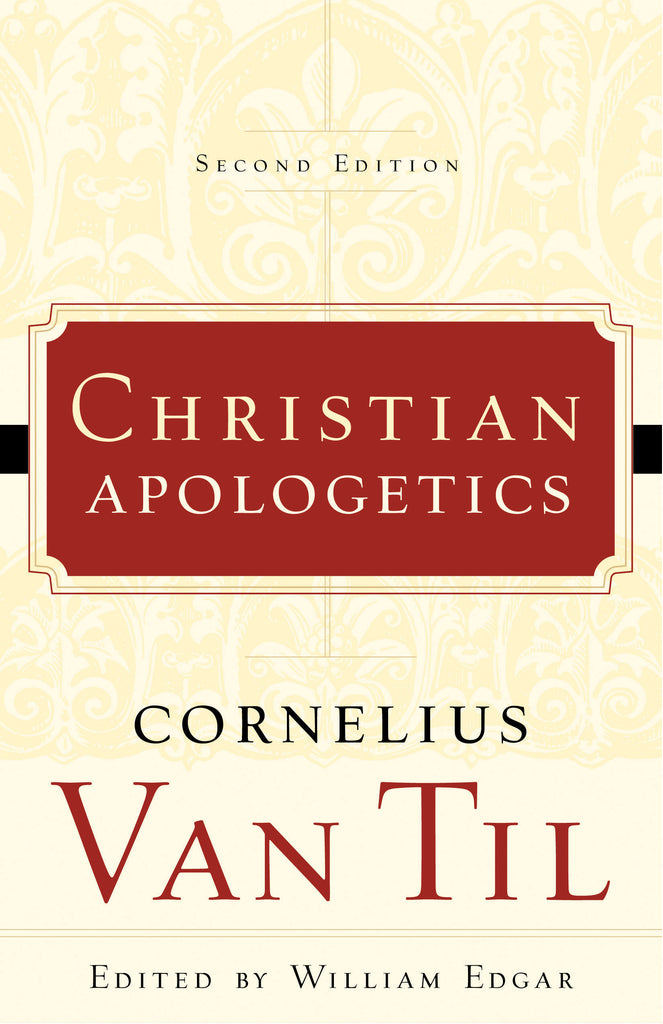 Christian Apologetics, Second Edition