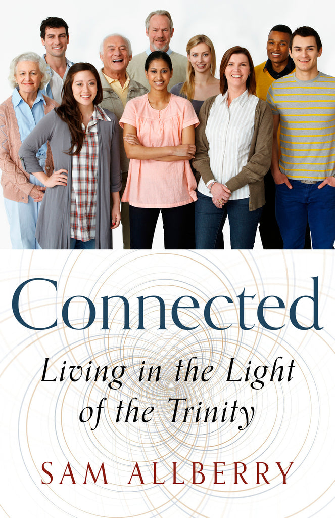 Connected:  Living in the Light of the Trinity