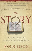 The Story: The Bible's Grand Narrative of Redemption, One Year Daily Devotional for Students Jon Nielson