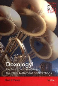 Doxology: Exploring and enjoying the New Testament benedictions