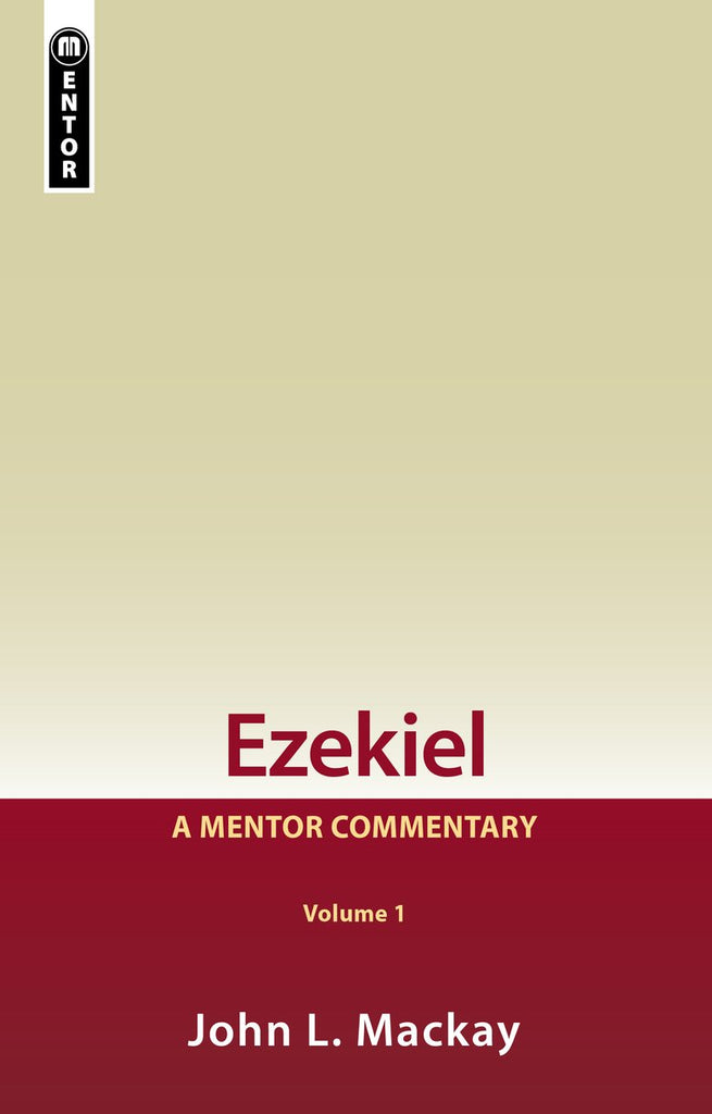 Ezekiel, Vol 1: A Mentor Commentary