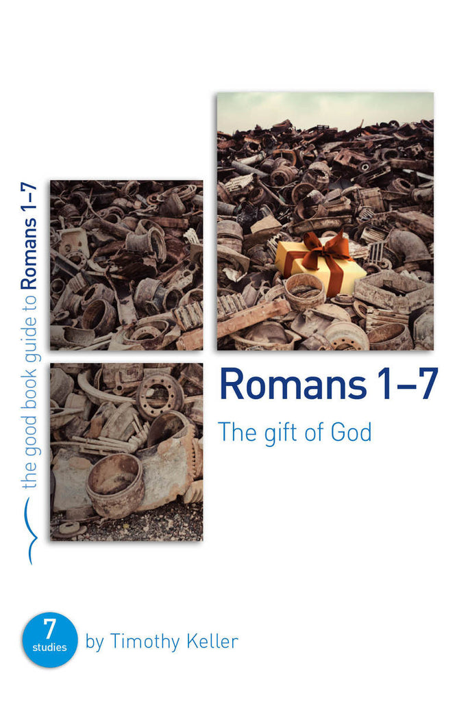 Romans 1-7: The gift of God