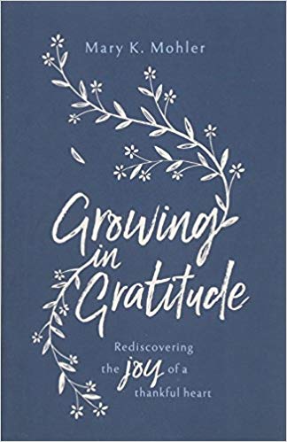 Growing in Gratitude: Rediscovering the Joy of a Thankful Heart