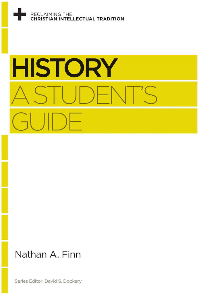 History: A Student's Guide