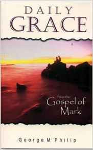 Daily Grace from the Gospel of Mark (Daily Bible Readings from Mark)